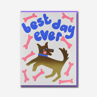 Best Day Ever Dog Greeting Card