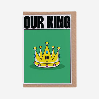 Our King Grußkarte